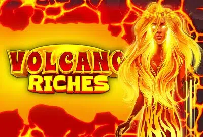 Volcano Riches